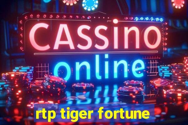 rtp tiger fortune